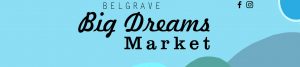 belgrave-big-dreams-market